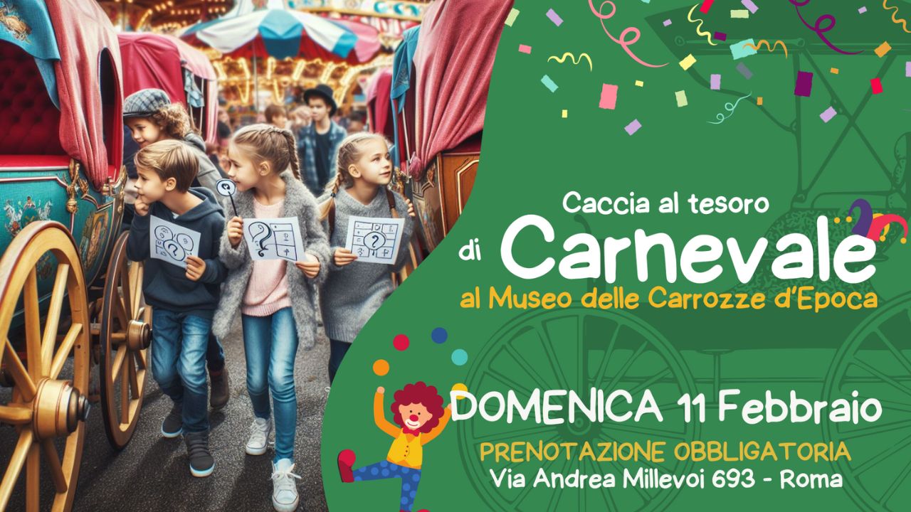 caccia al tesoro carnevale museo carrozze roma